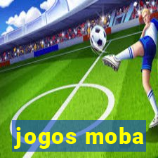 jogos moba